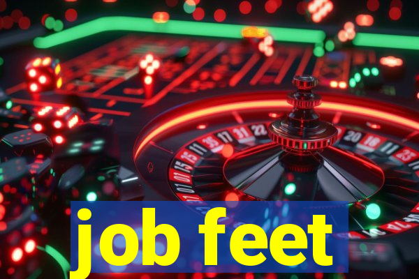 job feet