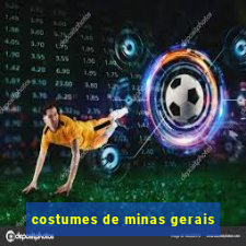 costumes de minas gerais