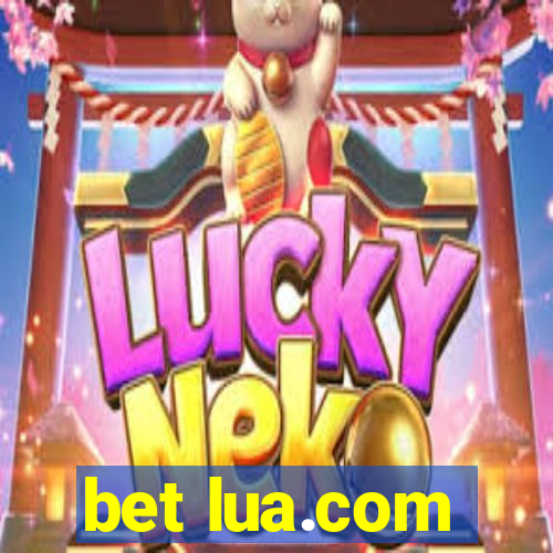 bet lua.com