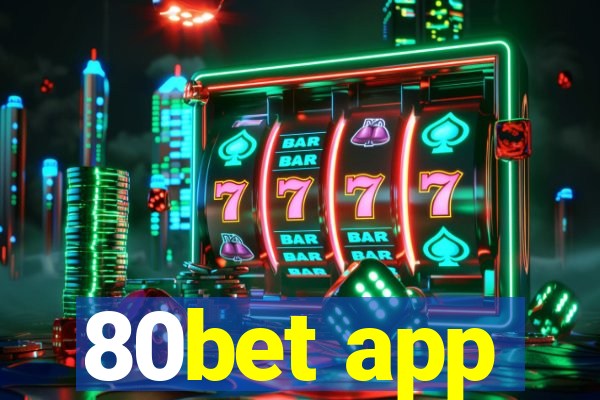 80bet app