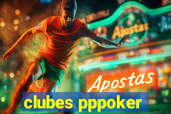 clubes pppoker