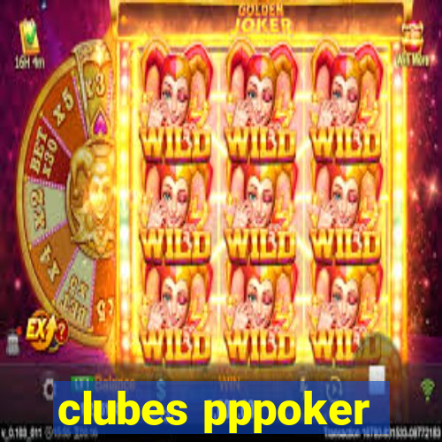 clubes pppoker