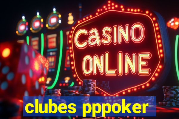 clubes pppoker