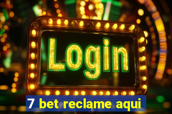 7 bet reclame aqui