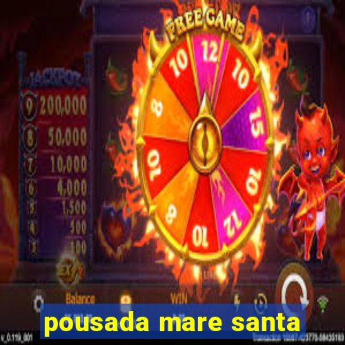 pousada mare santa