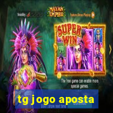 tg jogo aposta