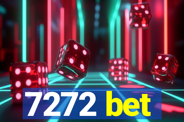 7272 bet