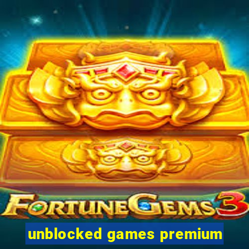 unblocked games premium