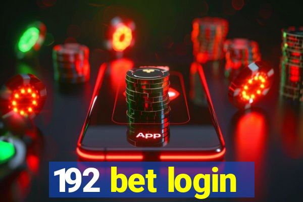 192 bet login