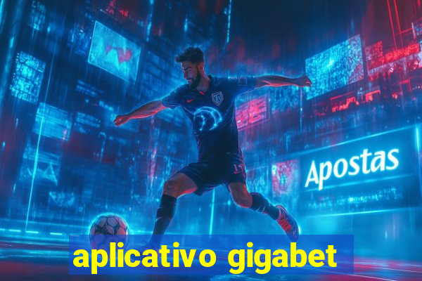 aplicativo gigabet