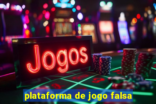 plataforma de jogo falsa