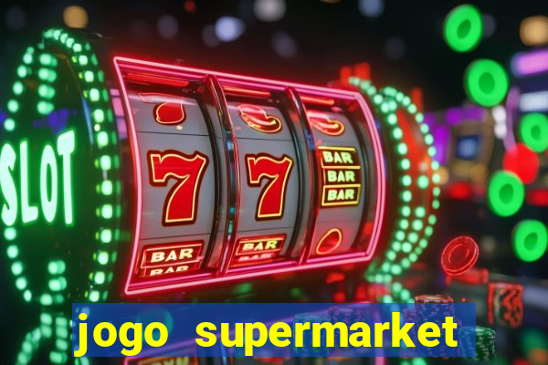 jogo supermarket spree demo