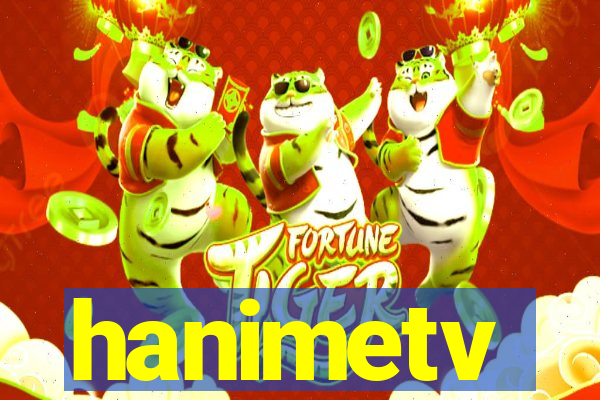 hanimetv