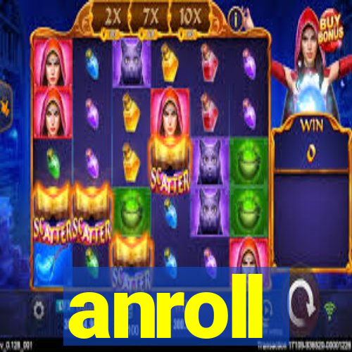 anroll