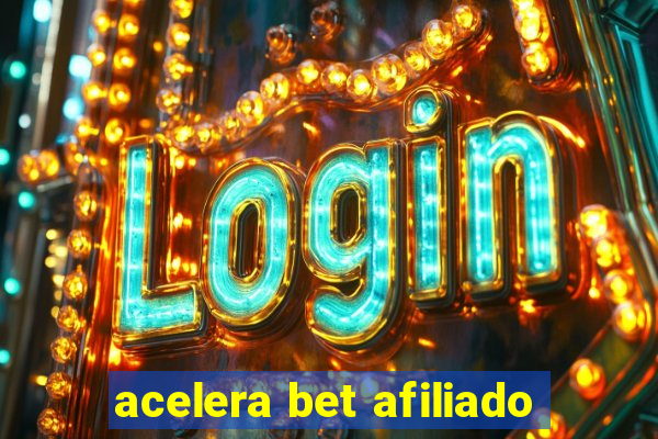 acelera bet afiliado