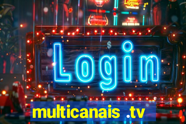 multicanais .tv