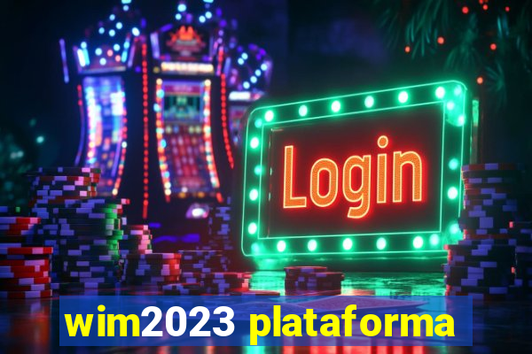 wim2023 plataforma