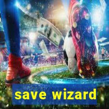 save wizard