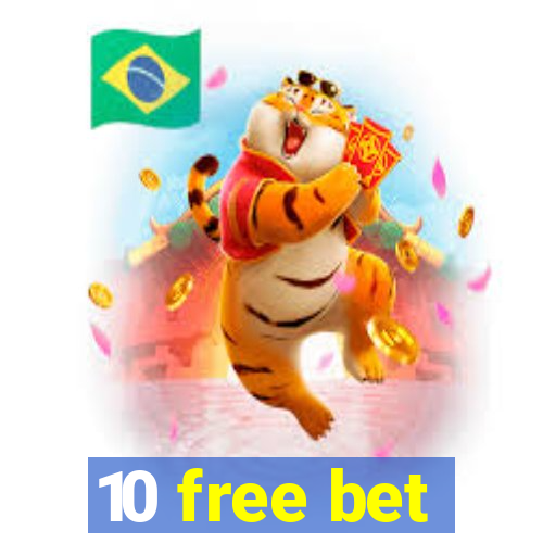 10 free bet