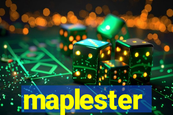 maplester