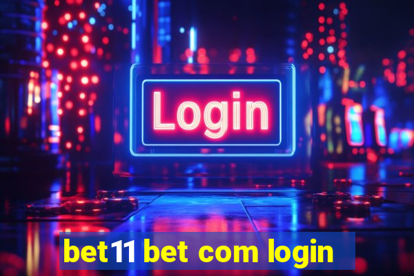 bet11 bet com login