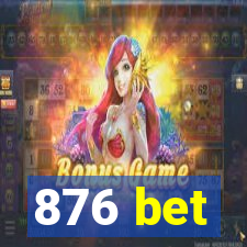 876 bet