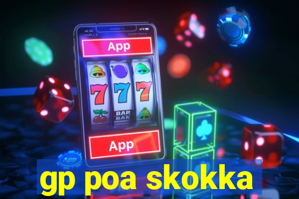 gp poa skokka