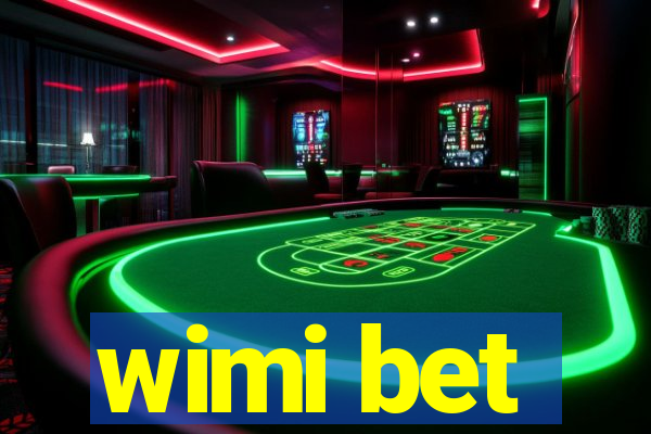 wimi bet