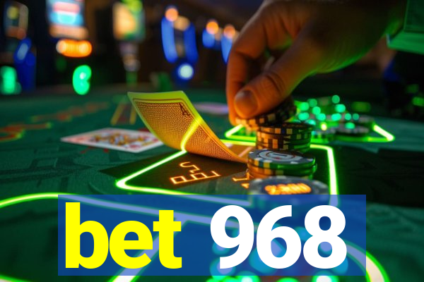 bet 968