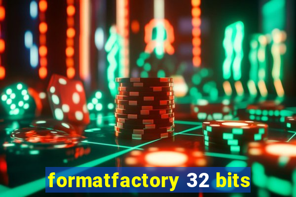 formatfactory 32 bits