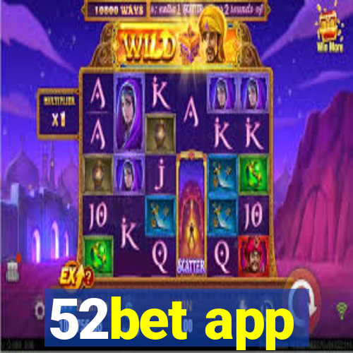 52bet app