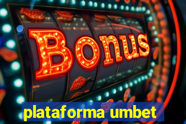 plataforma umbet