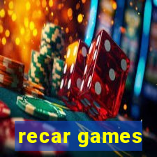 recar games