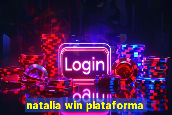 natalia win plataforma