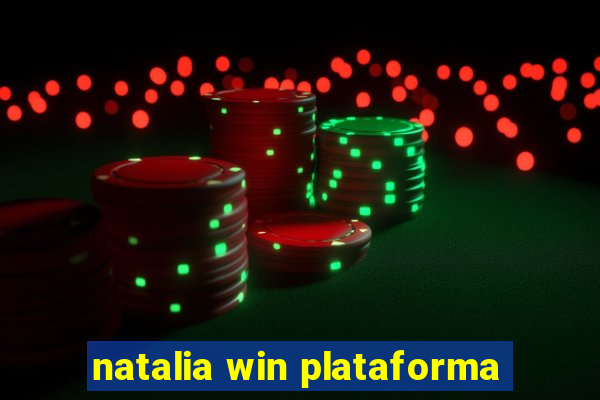 natalia win plataforma