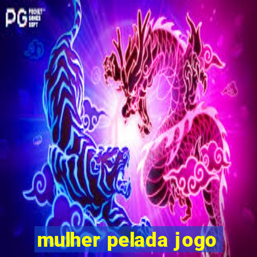 mulher pelada jogo