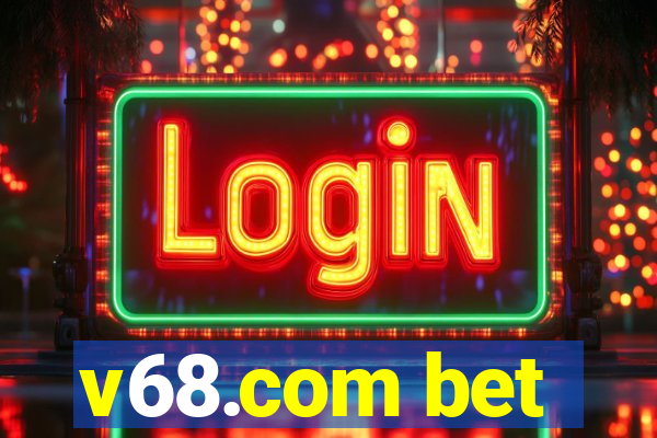 v68.com bet