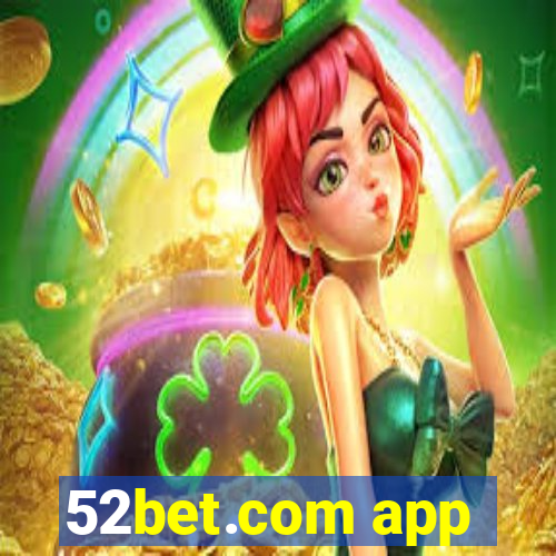 52bet.com app