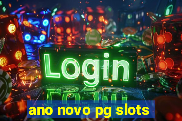 ano novo pg slots