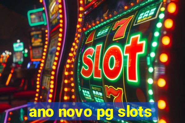 ano novo pg slots