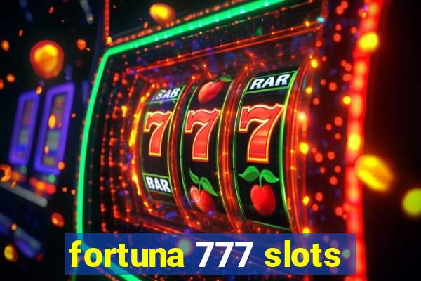 fortuna 777 slots