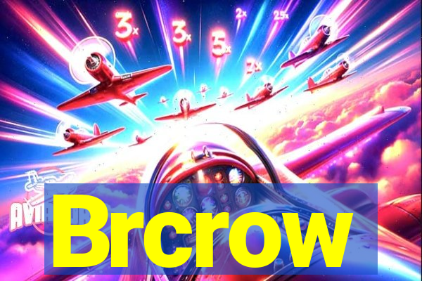 Brcrow