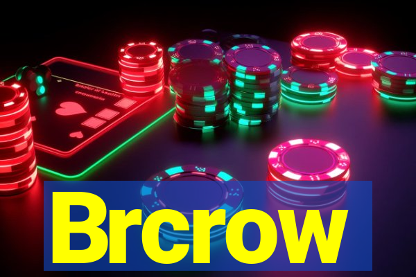 Brcrow