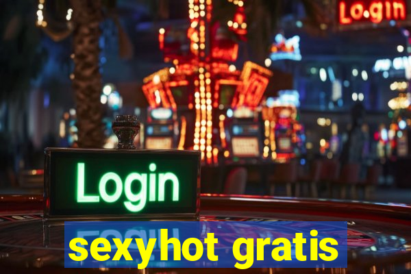 sexyhot gratis