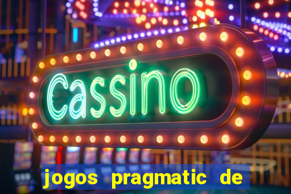 jogos pragmatic de 10 centavos