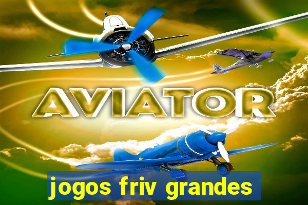 jogos friv grandes