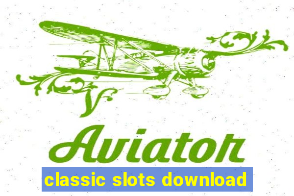 classic slots download