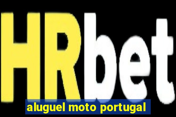 aluguel moto portugal