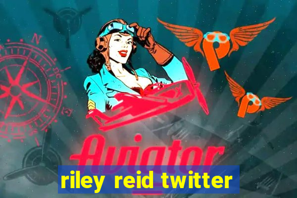 riley reid twitter