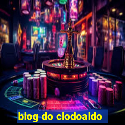 blog do clodoaldo